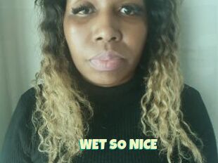 WET_SO_NICE