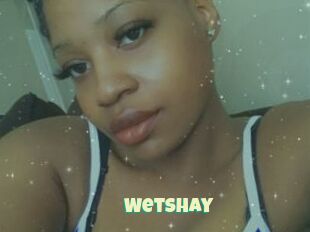 Wetshay