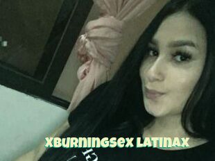 Xburningsex_latinax