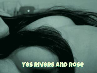 Yes_Rivers_and_Rose