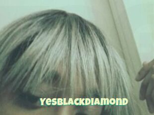 Yesblackdiamond