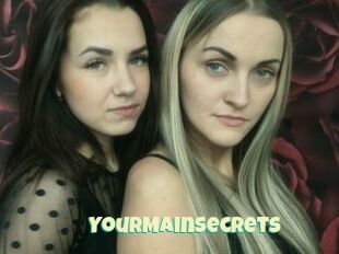 YourMainSecrets