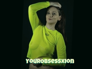 YourObsessxion