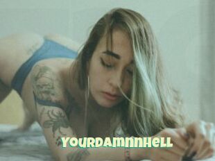 Yourdamnnhell