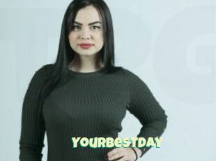 Yourbestday