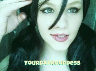 Yourdarkgoddess