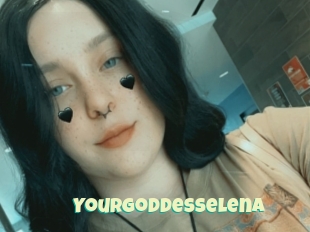 Yourgoddesselena